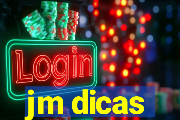 jm dicas